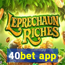 40bet app